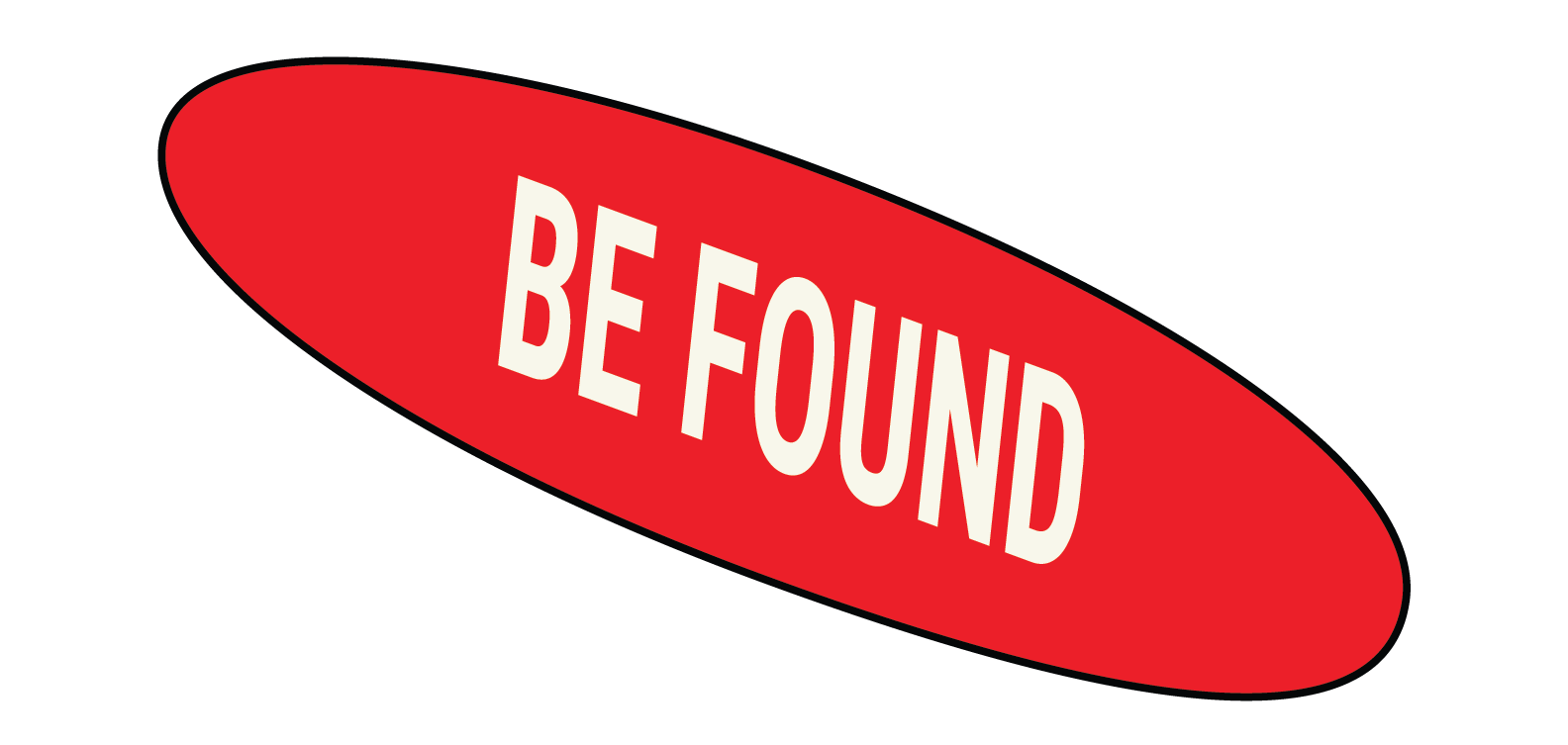 Be Found